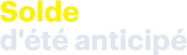 Solde d’été anticipé